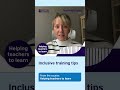 Inclusive training tips for teacher trainers #teachingcommunity #teachingenglish #education