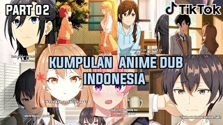 KUMPULAN ANIME DUB INDONESIA VIRAL DI TIKTOK