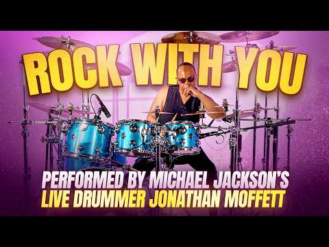 "Rock With You" Performed by Michael Jackson's Live Drummer