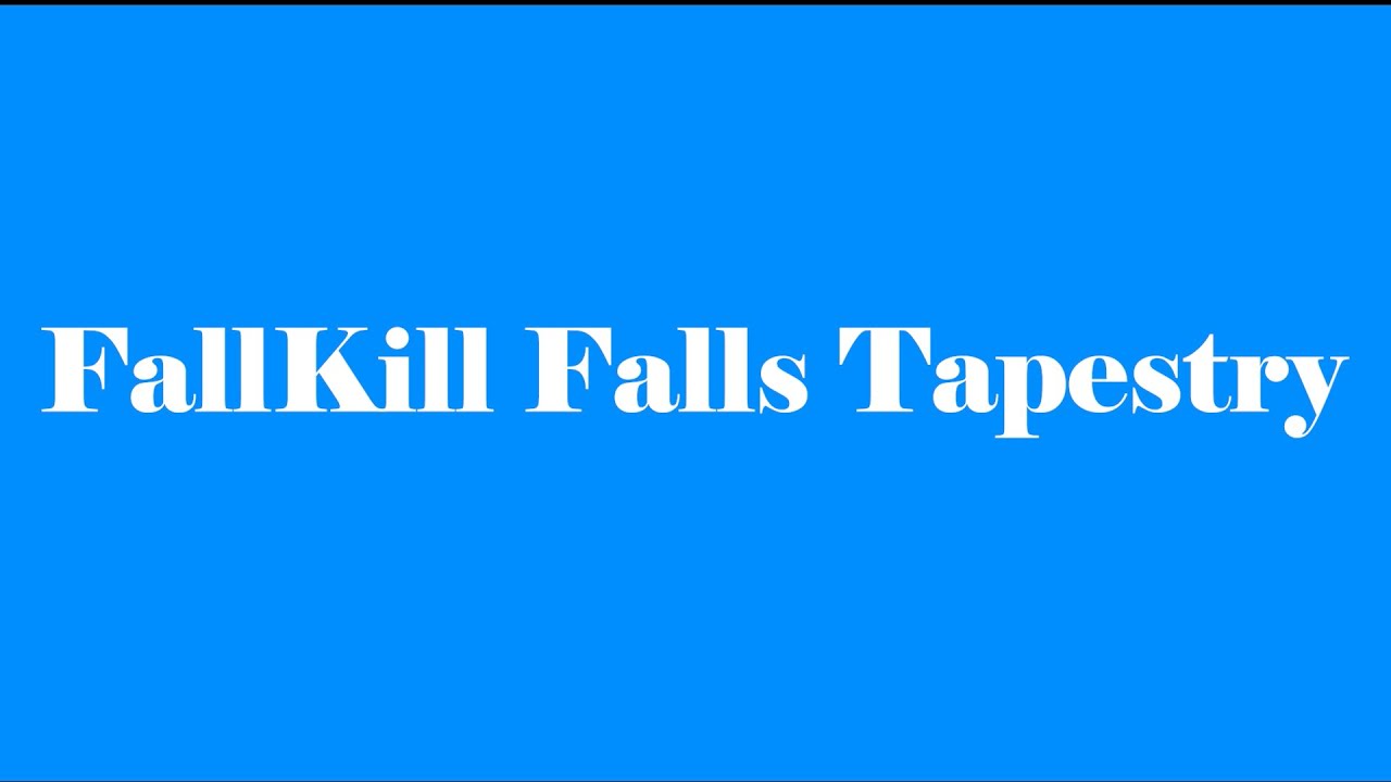 Mary Flad's Fallkill Falls Tapestry - YouTube