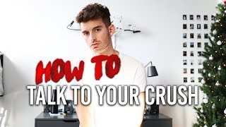 How To Talk To Your Crush In Real Life