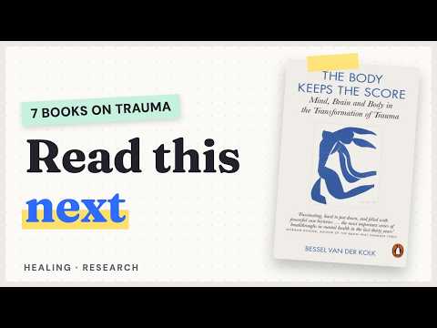 Books Like The Body Keeps the Score: 7 Books on Trauma and Healing video thumbnail