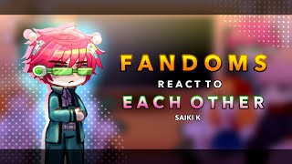 Fandoms react to Saiki K || 2/6 || RoseGacha