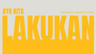STRINGER - ‘AYO KITA LAKUKAN’ Official Single Pramuka Smada Luwu Vol.1