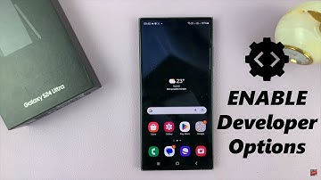 How To Enable Developer Options In Samsung Galaxy S24 / S24+ / S24 Ultra