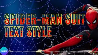 Spiderman Suit Text Style Inspired By Spider Man No Way Home - Canva Tutorial screenshot 3