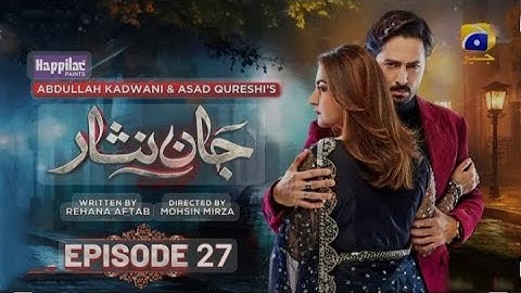 Jaan Nisar Epi_27 [Eng Sub] presented by Happilac paints_5th july 2024 #jaannisar #danishtamor