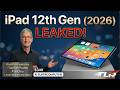 iPad 12th Gen (2026) LEAKED - Apple’s $349 AI Supercomputer!