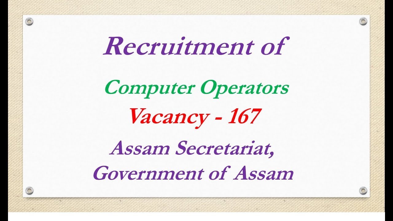 Assam Secretariat Recruitment 2017 of Computer Operator || Apply Online ||