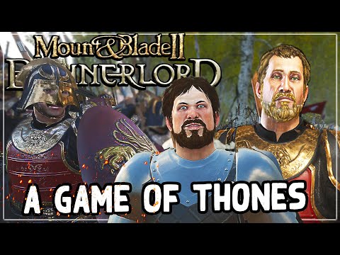 War Of The Five Kings - Mount And Blade 2 Bannerlord - A Game Of Thrones