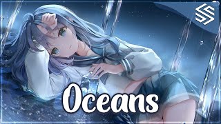 1 HOUR Nightcore - Oceans - (Lyrics)