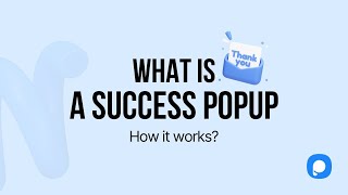 What is Success Popup and How it Works?