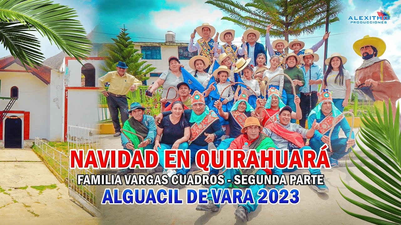 002. NAVIDAD EN QUIRAHUARÁ 2023 ► 25 DE DICIEMBRE