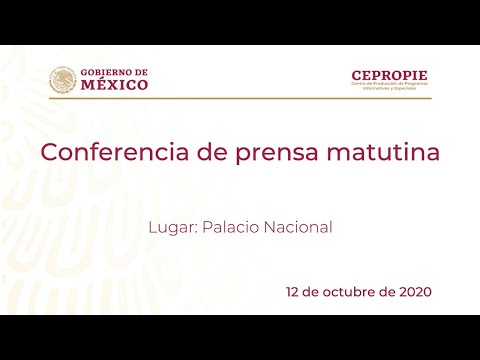 Conferencia de prensa matutina del lunes 12 de octubre, 2020.