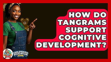 How Do Tangrams Support Cognitive Development? - Childhood Education Zone