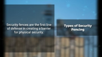 Types of Security Fencing