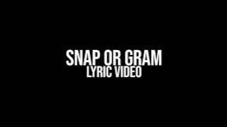 GBM - Snap Or Gram [Lyric Video]