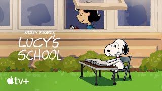 Lucy's School — Official Trailer | Apple TV+