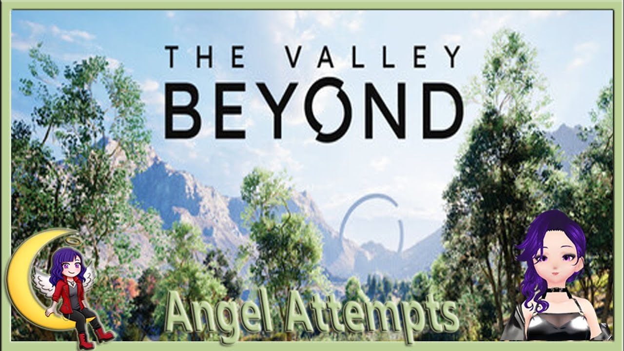 The Valley Beyond -  8 Out of 10 Masterpieces