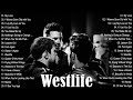 The Best of Westlife- Westlife Greatest Hits Full Album 2021