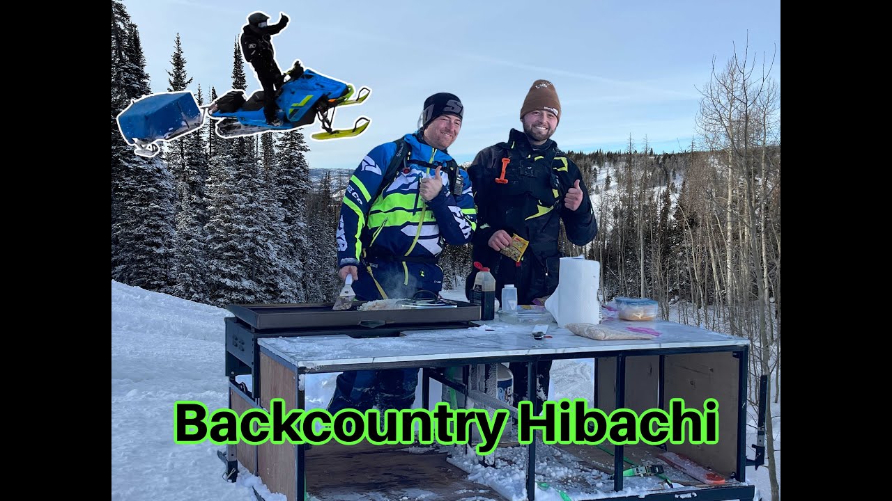 Riding snowmobiles in the Backcountry to HIBACHI Heaven: A High-Octane Wilderness Cooking Adventure