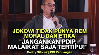 JOKOWI TIDAK PUNYA REM MORAL DAN ETIKA // 'JANGANKAN PDIP, MALAIKAT SAJA TERTIPU'