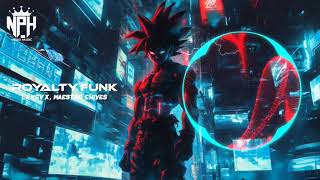  Royalty Funk Slowed  Lxngvx Maestro Chives remix royalty funk lxngvx maestrochive