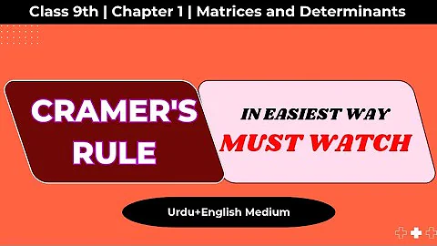Cramer's Rule | Easiest Way | Class 9 | Chapter 1 Exercise 1.6 | Matrices and Determinants | Day 10