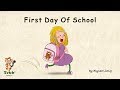 Unit 6 Off To School - Story 1: "First Day Of School" by Alyssa Liang