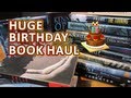 Huge Birthday Book Haul