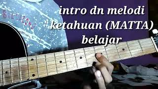 Intro dn melodi MATTA (latihan)