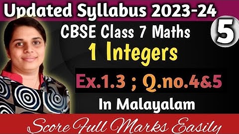 Ex.1.3 Q.no. 4&5 Updated Syllabus (2023-24) Cbse Class 7 Maths Chapter 1 In Malayalam