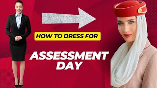 What to wear for cabin crew Assessment Day ? ( Emirates / Etihad / Qatar Airways )
