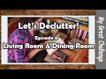 Let's Declutter! - Episode 6 ||  Living Room and Dining Room ||