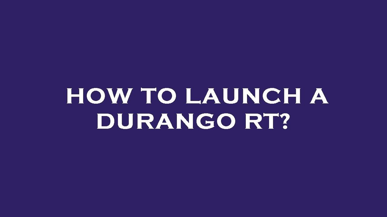 How to launch a durango rt? - YouTube