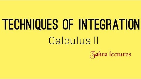 Calculus II | Integration techniques| Basic integration formulas in urdu|Zahra lectures