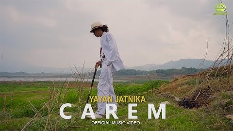 YAYAN JATNIKA - CAREM ( OFFICIAL MUSIC VIDEO )
