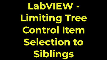 LabVIEW - Limiting Tree Control Item Selection to Siblings