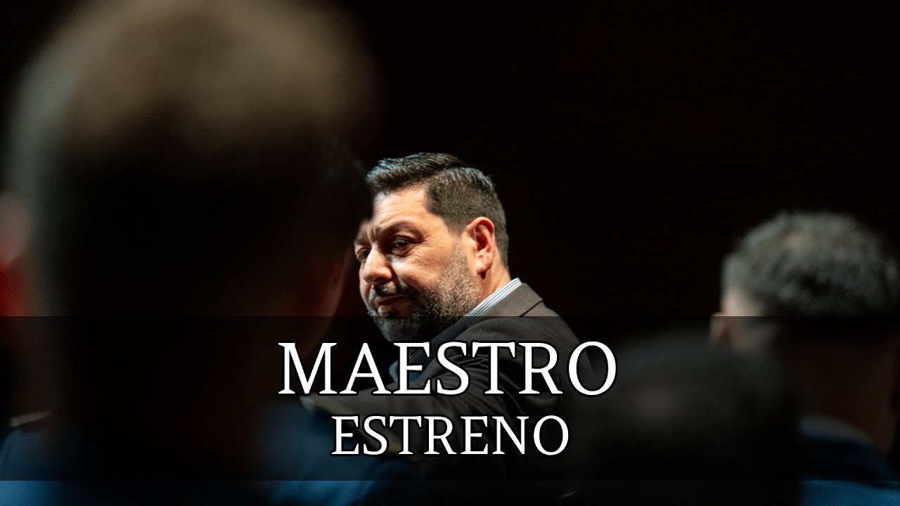 Maestro | Estreno (Arahal, 2024)