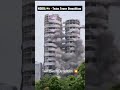 Noida  twin towers demolition  shorts youtubeshorts short.