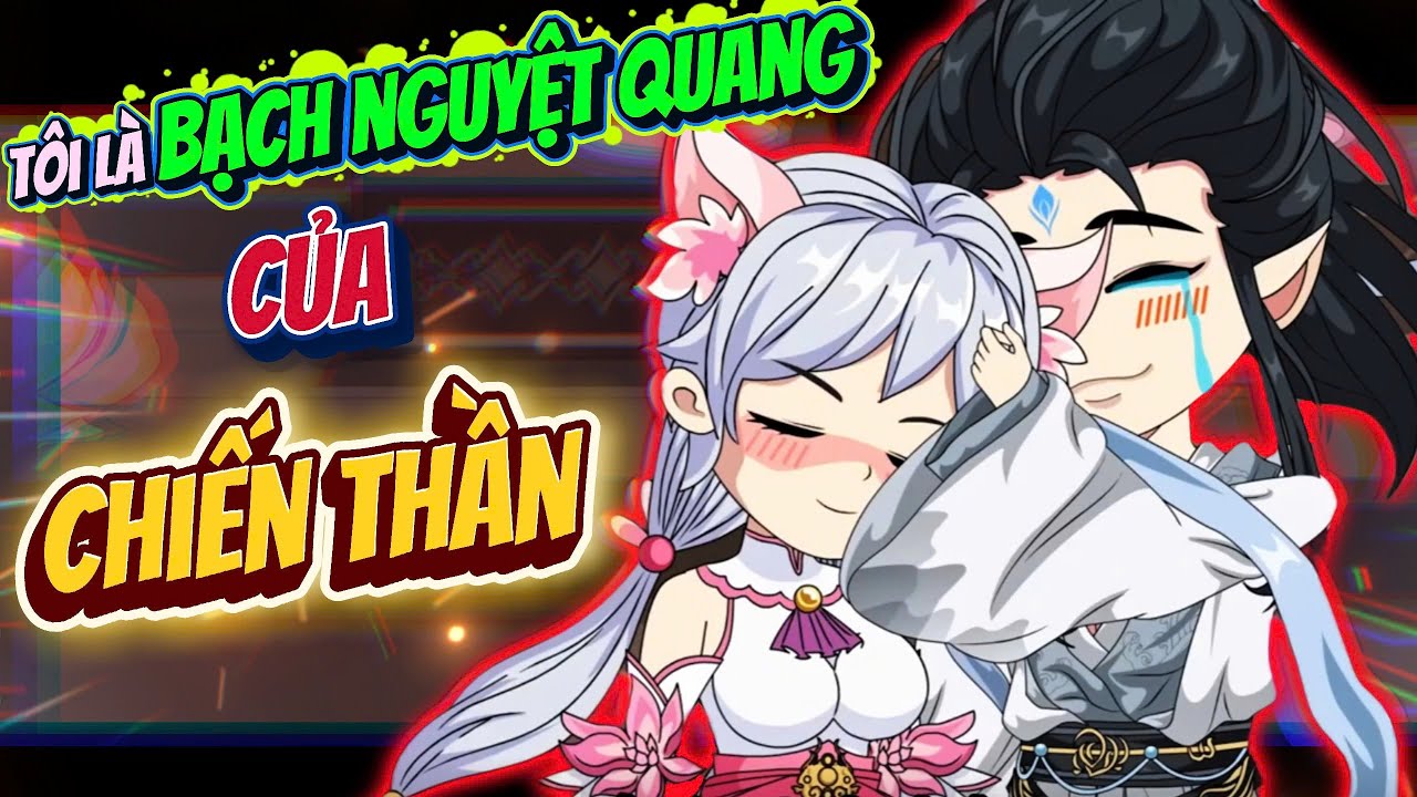 Full | Hóa Ra Tôi Là  BẠCH NGUYỆT QUANG Của Chiến Thần Thượng Cổ |  ChipChip Review
