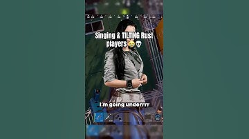 Singing & tilting Rust players 😭💀 #shorts #rust #rustgame #gaming #funny #singing