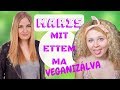 MARIS -Mit Ettem Ma- VEGANIZÁLVA!