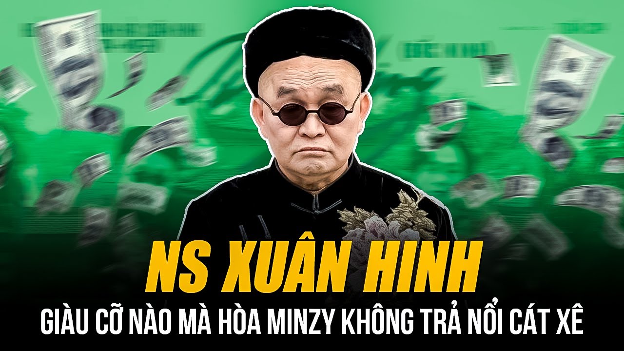 XUÂN HINH GIÀU CỠ NÀO MÀ HÒA MINZY KHÔNG TRẢ NỔI CÁT XÊ | ĐẠI GIA NGẦM ĐÍCH THỰC CỦA SHOWBIZ VIỆT