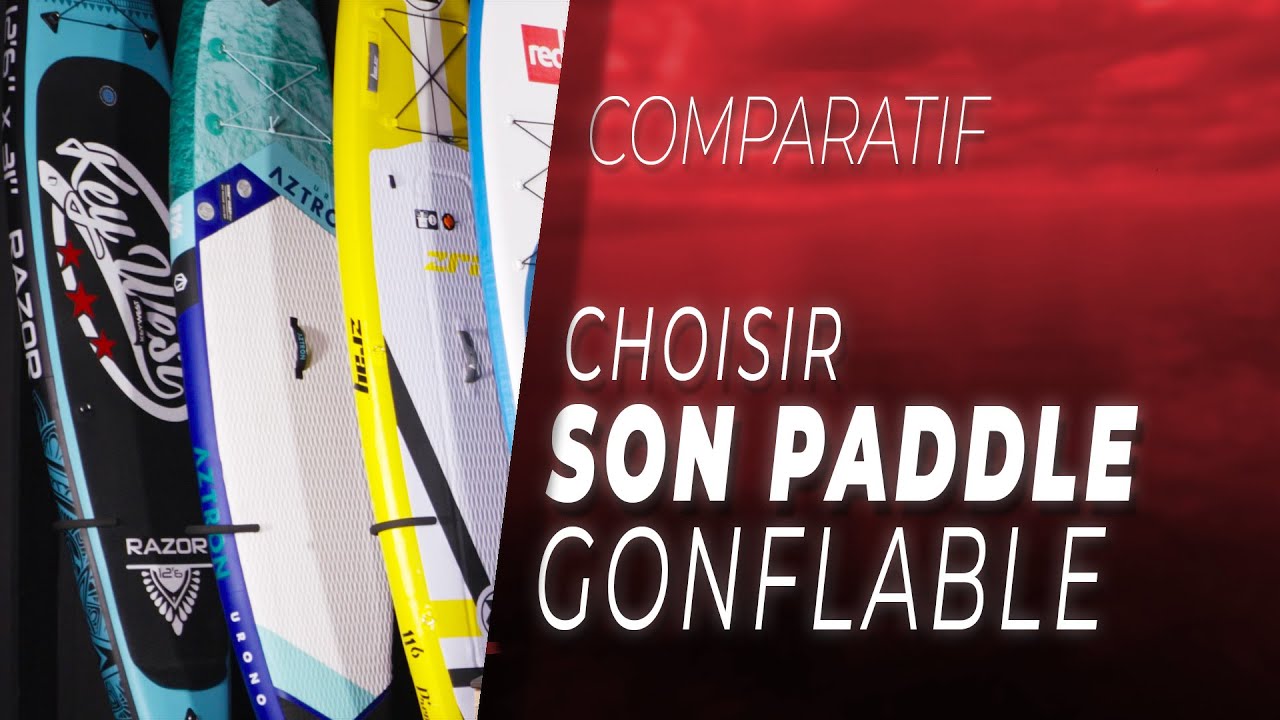 Comparatif Comment choisir son paddle gonflable ? YouTube — free download