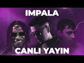 🔴CANLI YAYIN IMPALA Yayında! Türkçe Rap Demo Reaction