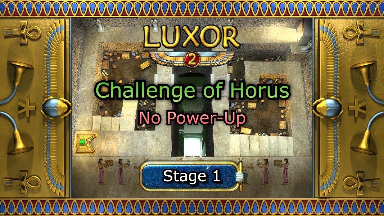 Luxor 2 [Challenge of Horus] | No Powerup - Stage 1