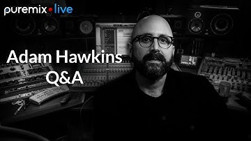 Puremix Mentors | Live Q&A Session | Adam Hawkins