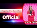 REBECA GHICA - PREGATIRE STRIGA DUHUL SFANT - VIDEO OFFICIAL 2018
