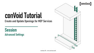Builders Work Openings with ConVoid: Advanced Settings Mastering MEP Openings Session 5/12